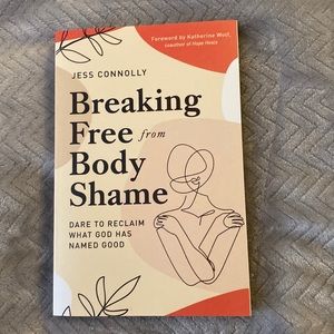 Breaking Free from Body Shame | Jess Connolly